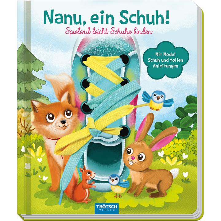 Produktbild Nanu, ein Schuh. Spielend leicht Schuhe binden (Deutsch, Anja Angelmahr, 2018)