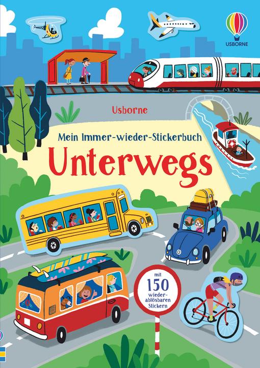 Mein Immer-wieder-Stickerbuch: Unterwegs (Deutsch, Kristie Pickersgill, Sr. Sanchez, 2021)