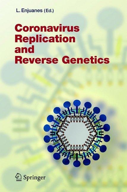 Produktbild Coronavirus Replication and Reverse Genetics (Luis Enjuanes, 2010)