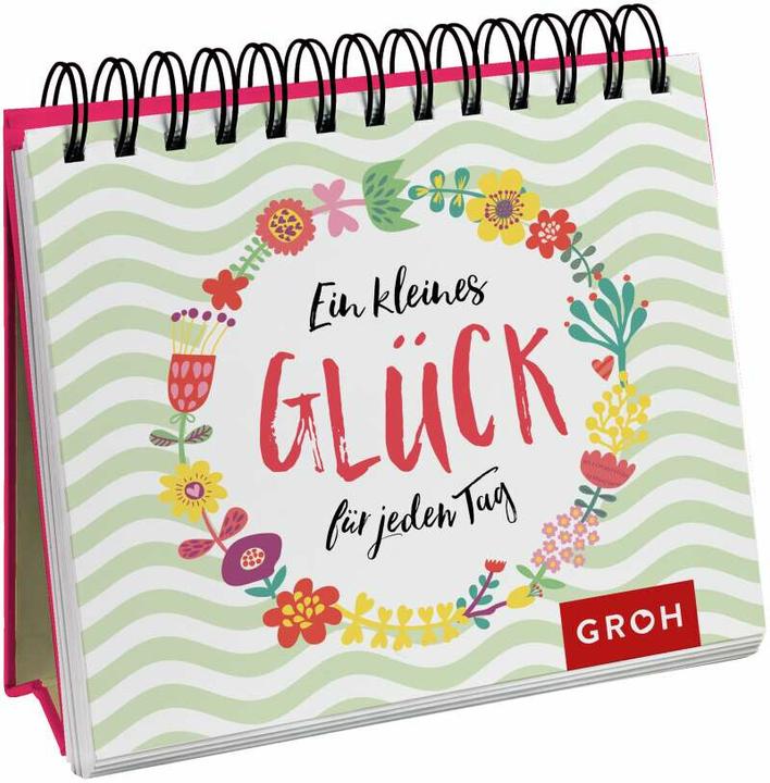 Produktbild Ein kleines Glück für jeden Tag (Deutsch, Groh Verlag)