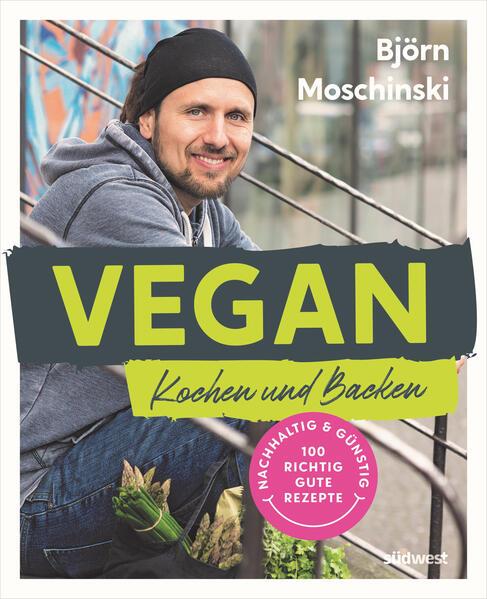 Produktbild Vegan Kochen und Backen (Deutsch, Björn Moschinski, 2023)