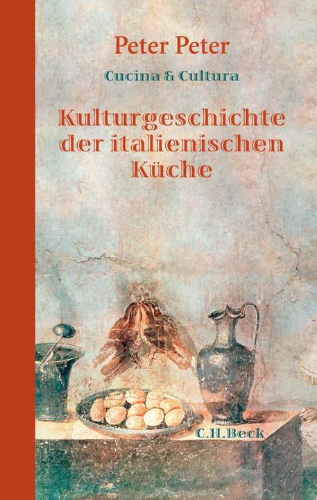 Actual product image Kulturgeschichte der italienischen Küche (German, Peter Peter, 2012)