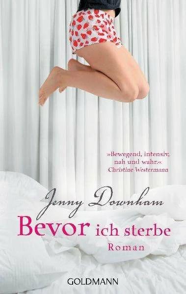 Produktbild Bevor ich sterbe (Deutsch, Jenny Downham, 2009)