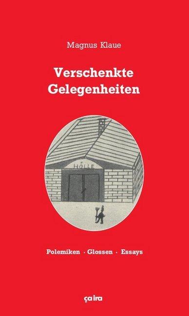 Verschenkte Gelegenheiten (Deutsch, Magnus Klaue, 2014)