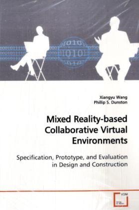 Image du produit Mixed Reality-based Collaborative Virtual Environments (Xiangyu Wang, 2009)