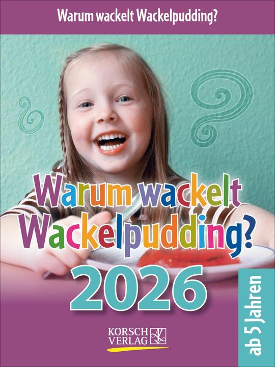 Produktbild Warum wackelt Wackelpudding? 2026 (12 x 16 cm, Deutsch)