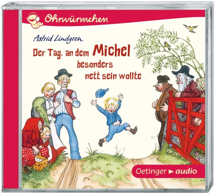Produktbild Ohrwürmchen Der Tag, an dem Michel besonders nett sein woll (Astrid Lindgren, Frank Gustavus, Kay Poppe, Peter Kaempfe, Karl Kurt Peters, Björn Berg, Deutsch)