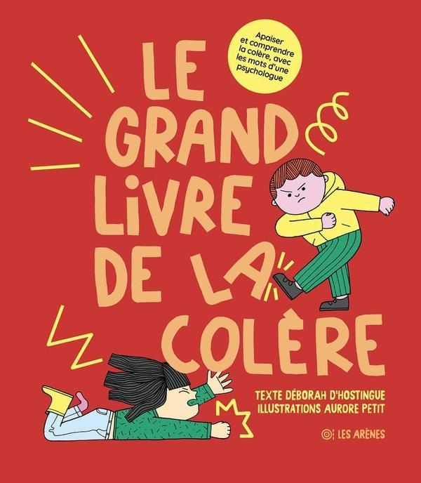 Produktbild Le grand livre de la colère (Französisch, Petit Aurore, Hostingue Déborah d', 2025)