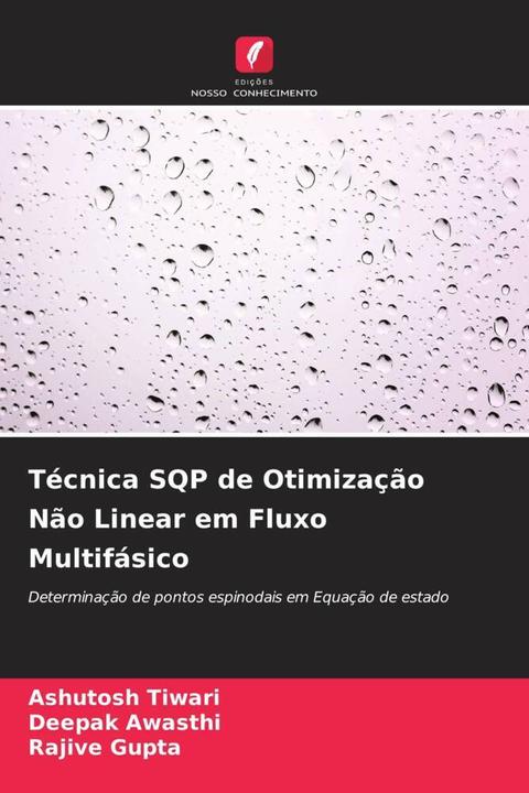 Actual product image Técnica SQP de Otimização Não Linear em Fluxo Multifásico (German, Rajive Gupta, Ashutosh Tiwari, Deepak Awasthi, 2022)