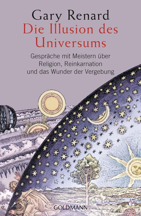 Produktbild Die Illusion des Universums (Deutsch, Gary Renard, 2016)