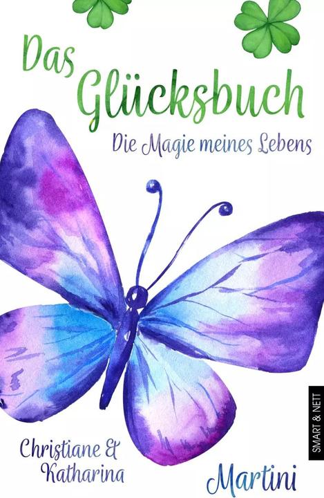 Produktbild Das Glücksbuch (Deutsch, Katharina Martini, Christiane Martini, 2023)