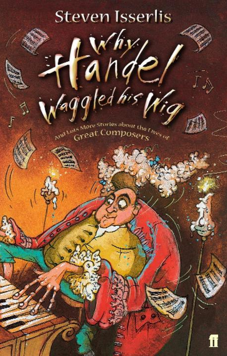 Produktbild Why Handel Waggled His Wig (Englisch, Steven Isserlis, 2006)