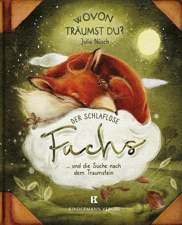 Produktbild Der schlaflose Fuchs und die Suche nach dem Traumstein (Deutsch, Julia Nüsch, 2024)