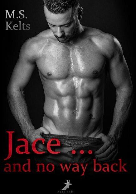 Produktbild Jace... and no way back (M. S. Kelts, Deutsch)