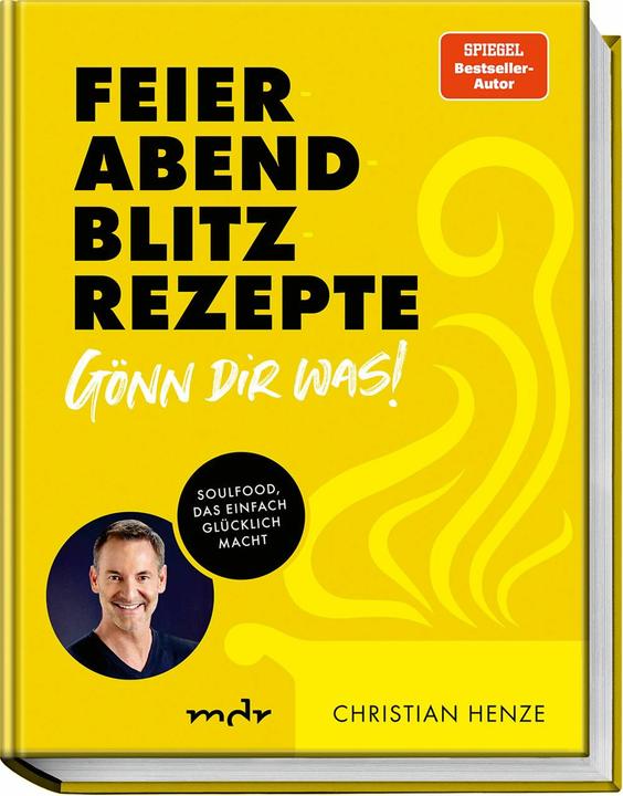 Produktbild Feierabend-Blitzrezepte – Gönn dir was! (Deutsch, Christian Henze, Hubertus Schüler, 2024)