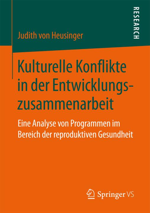 Produktbild Kulturelle Konflikte in der Entwicklungszusammenarbeit (Judith von Heusinger, 2017)