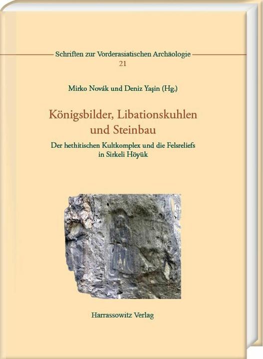 Produktbild Königsbilder, Libationskuhlen und Stein (Englisch, Deutsch, Mirko Novák, Deniz Ya¿in, 2025)