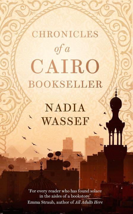 Produktbild Chronicles of a Cairo Bookseller (Englisch, Wassef Nadia, 2022)