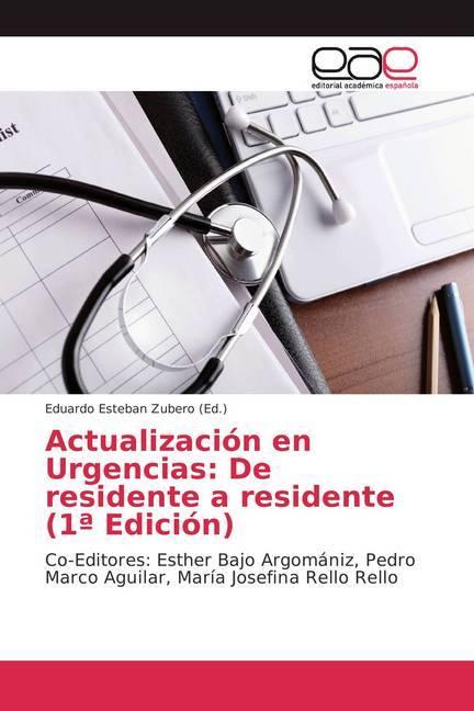 Produktbild Actualización en Urgencias: De residente a residente (1ª Edición) (Eduardo Esteban Zubero, 2018)