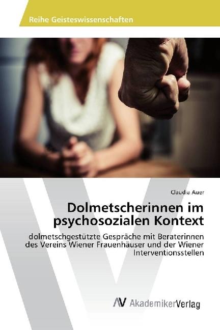Produktbild Dolmetscherinnen im psychosozialen Kontext (Deutsch, Claudia Auer, 2016)
