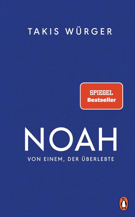 Produktbild Noah – Von einem, der überlebte (Deutsch, Takis Würger, 2021)