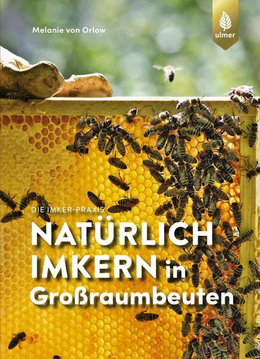 Immagine prodotto Natürlich imkern in Grossraumbeuten (Tedesco, Melanie di Orlow, 2021)