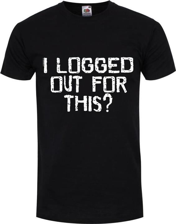 Produktbild Grindstore I Logged Out For This? TShirt (XL)