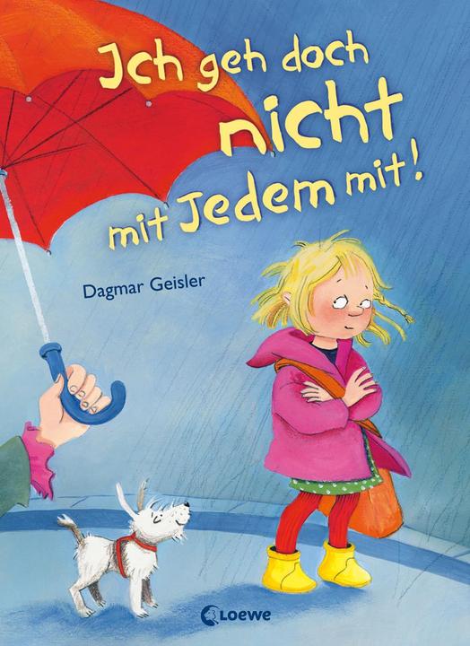 Produktbild Ich geh doch nicht mit jedem mit! (Deutsch, Dagmar Geisler, 2009)