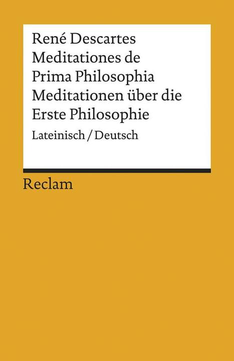 Produktbild Meditationes de Prima Philosophia / Meditationen über die Erste Philosophie (Deutsch, René Descartes, 2020)
