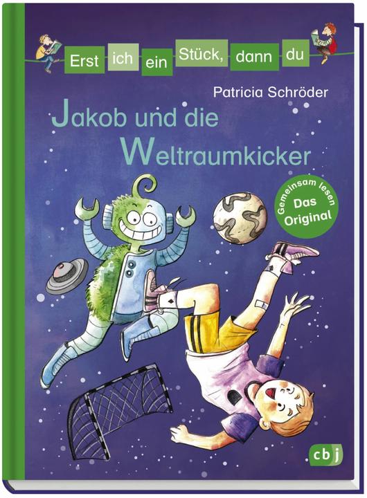 Image du produit Erst ich ein Stück, dann du - Jakob und die Weltraumkicker (Allemand, Patricia Schroeder, 2018)