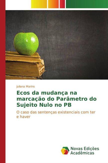 Produktbild Ecos da mudança na marcação do Parâmetro do Sujeito Nulo no PB (Portugiesisch, Juliana Marins, 2015)