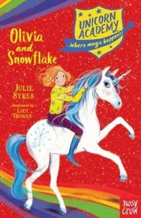 Produktbild Unicorn Academy - Olivia and Snowflake (Englisch, Julie Sykes, Lucy Truman, 2018)