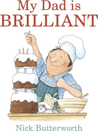 Produktbild My Dad is Brilliant (Englisch, Nick Butterworth, 2016)