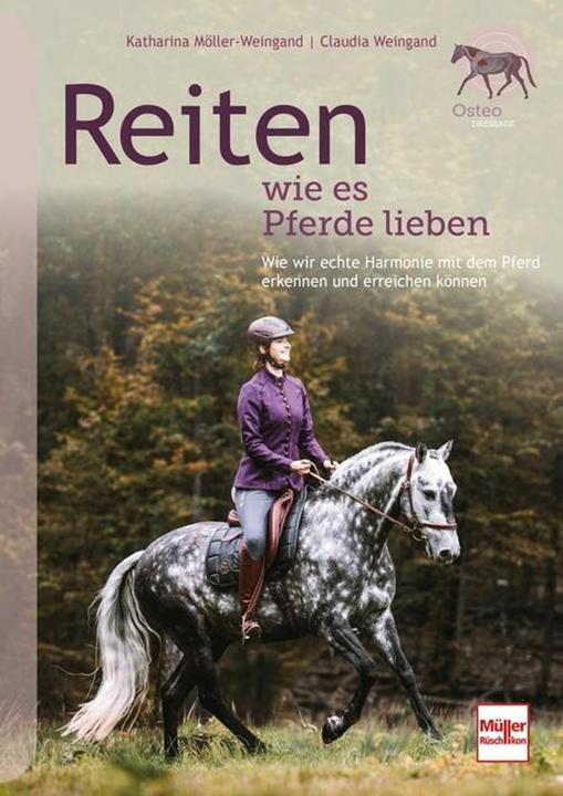 Produktbild Möller-Weingand:Reiten wie es Pferde li (Deutsch, Claudia Weingand, Katharina Möller-Weingand, 2024)