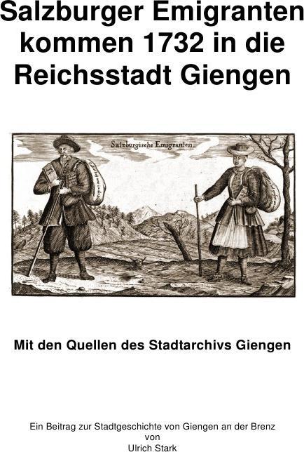 Produktbild Beiträge zur Stadtgeschichte von Giengen an der Brenz / Salzburger Emigranten kommen 1732 in die Rei (Deutsch, Ulrich Stark, 2017)