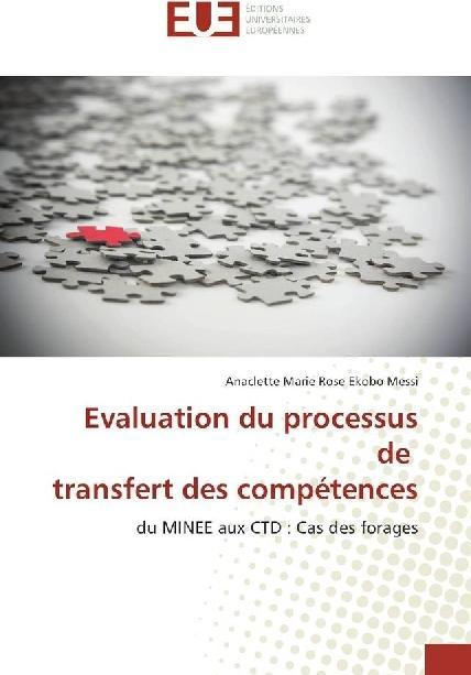 Produktbild Evaluation du processus de transfert des compétences (Anaclette Marie Rose Ekobo Messi, 2017)
