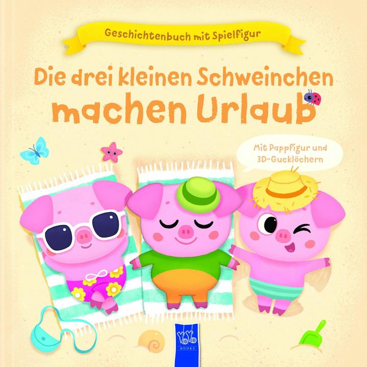 Produktbild Geschichtenbuch mit Spielfigur - Die drei kleinen Schweinchen machen Urlaub (Deutsch)