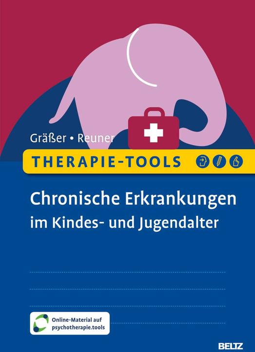 Therapie-Tools Chronische Erkrankungen im Kindes- und Jugendalter (Deutsch, Gitta Reuner, Melanie Gräßer, 2024)