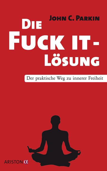 Produktbild Ariston Die Fuck It - Lösung (Deutsch, John C. Parkin, 2013)