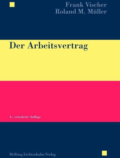 Produktbild Der Arbeitsvertrag (Deutsch, Frank Vischer, 2014)
