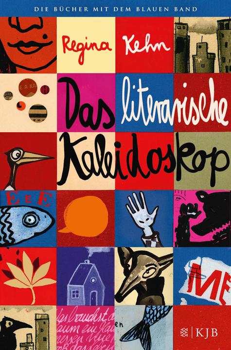 Produktbild Das literarische Kaleidoskop (Deutsch, Regina Kehn, 2013)