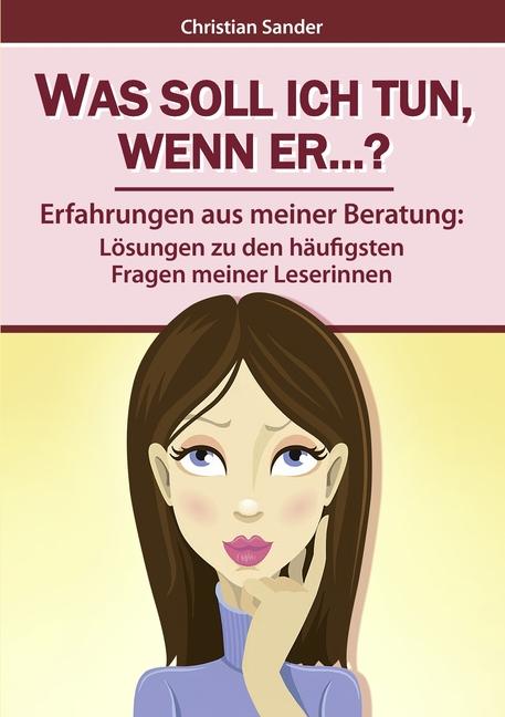 Produktbild Was soll ich tun, wenn er. (Deutsch, Christian Sander, 2012)