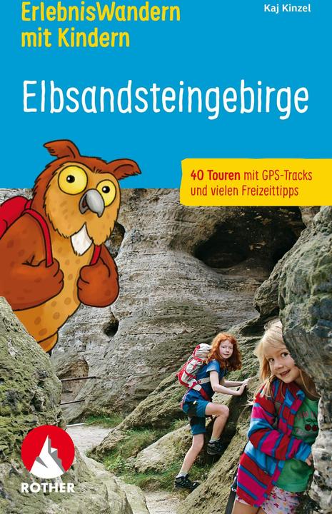 Produktbild ErlebnisWandern mit Kindern Elbsandsteingebirge (Deutsch, Kaj Kinzel, Stephanie Stickel, 2024)