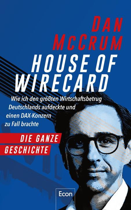 Produktbild House of Wirecard (Deutsch, Dan McCrum, Hans-Peter Remmler, Thomas Stauder, Sigrid Schmid, Karsten Petersen, Violeta Topalova, 2022)