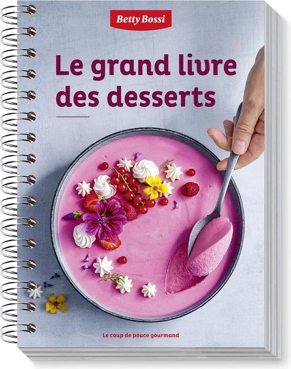 Image du produit Betty Bossi Le grand livre des desserts (Français, Collectif, 2020)