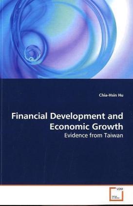 Produktbild Financial Development and Economic Growth (Chia-Hsin Hu, 2009)