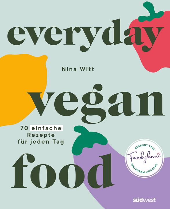 Produktbild Everyday Vegan Food (Deutsch, Nina Witt, 2023)