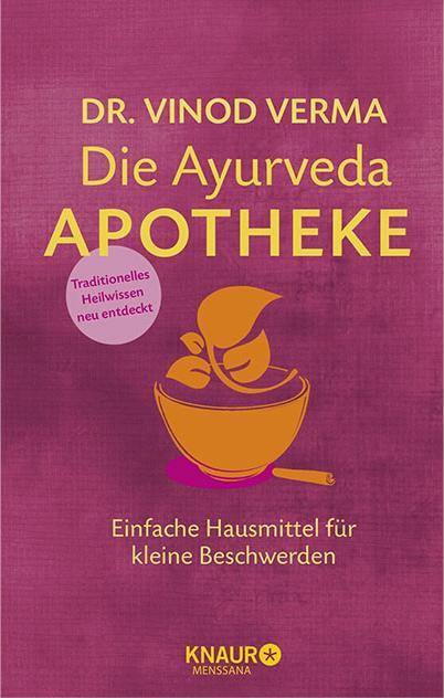 Die Ayurveda-Apotheke (Deutsch, Vinod Verma, 2016)