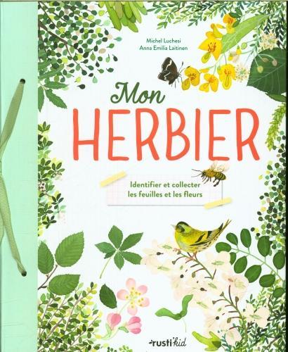 Produktbild Rustica Mon herbier : identifier et collecter les feuilles et les fleurs (Französisch, Luchesi Michel, 2024)