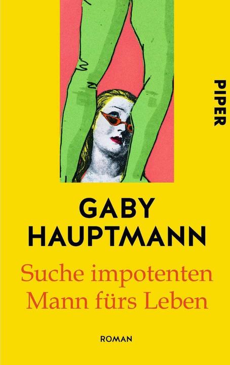 Produktbild Suche impotenten Mann fürs Leben (Deutsch, Gaby Hauptmann, 2018)